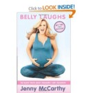 Belly Laughs: The Naked Truth about Pregnancy and Childbirth – $20